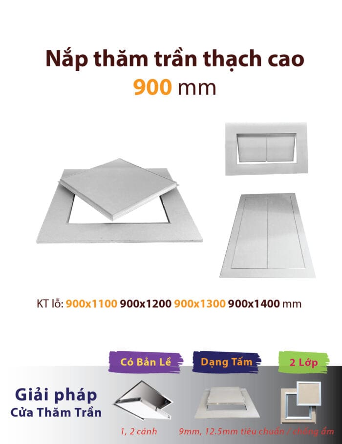 nắp thăm trần 900mm; lỗ thăm trần thạch cao 900mm; nắp thăm trần 900x1000; lỗ thăm trần thạch cao 900x1000; nắp thăm trần 900x1100; lỗ thăm trần thạch cao 900x1100; nắp thăm trần 900x1200; lỗ thăm trần thạch cao 900x1200; nắp thăm trần 900x1300; lỗ thăm trần thạch cao 900x1300; cửa tấm lỗ nắp thăm trần thạch cao 900mm 900x1000 900x1100 900x1200 900x1300 mm tiêu chuẩn chống ẩm 1 2 lớp, 1 2 cánh cửa mở để kiểm tra bảo trì thăm kỹ thuật điều hòa hvac fcu ahu cửa tấm nắp lỗ thăm trần thạch cao gypsum vĩnh tường gyproc boral yoshino knauf zinca aaa đông đô rồng xanh fukuvi zavak prometal;