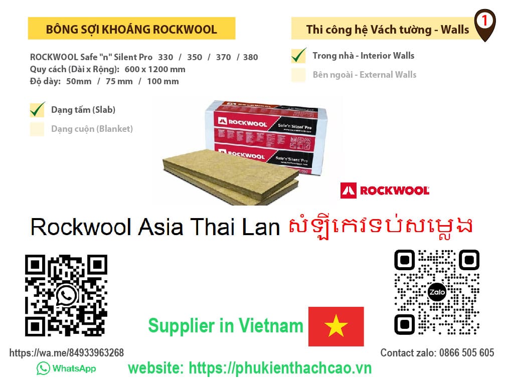 Rockwool សំឡីកេវទប់សម្លេង supplier vendor distributor agency shipper from ho chi minh city hcm hochiminh vietnam to phnom penh kandal kampong speu takéo prey veng kampong cham svay rieng kampong chhnang kampong thom kampot kep Rock wool asia thai lan សំឡីកេវទប់សម្លេង កម្ពុជា ភ្នំពេញខេត្តកណ្ដាលខេត្តកំពង់ស្ពឺខេត្តតាកែវខេត្តព្រៃវែងខេត្តកំពង់ចាមខេត្តស្វាយរៀងខេត្តកំពង់ឆ្នាំងខេត្តកំពង់ធំខេត្តកំពត Rockwool Asia Thai lan សំឡីកេវទប់សម្លេងនិងកម្ដៅ Safe ‘n’ Silent Pro 330 350 370 380 40kg/m3 50kg/m3 60kg/m3 80kg/m3 100kg/m3 600X1200m