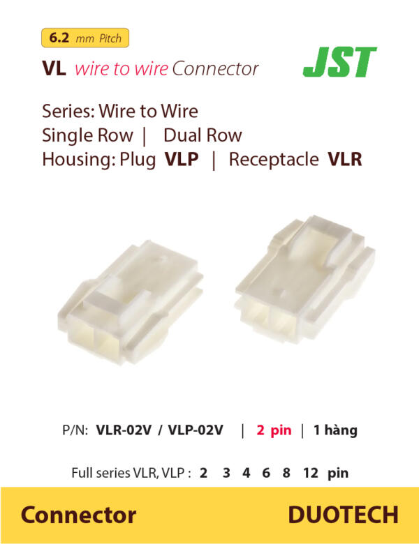 Đầu nối VLP VLR jst connector - 02 03 04 06 08 12 V -1 6.2 pitch - DUOTECH